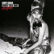 Lady Gaga-Born this way-the remix 2011